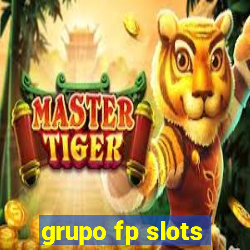 grupo fp slots